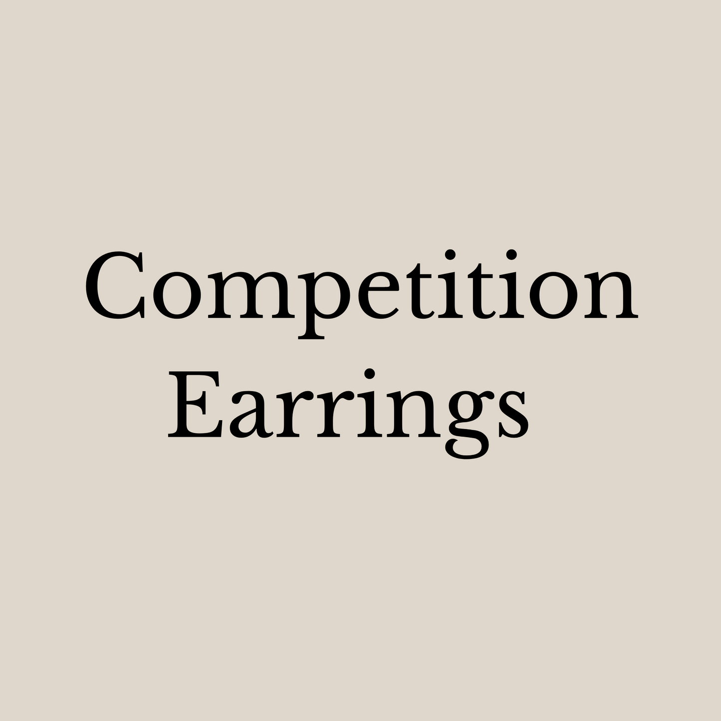 Competition Earrings