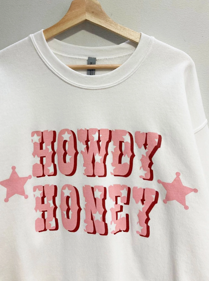 Howdy Honey Crew-Neck Sweatshirt